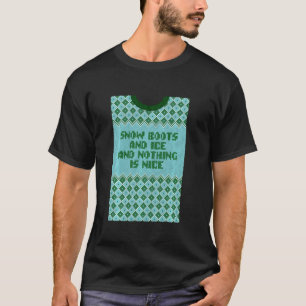 Camiseta Neve Botas E Gelo E Nada De Bom Natal R