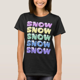 CAMISETA NEVE, NEVE, NEVE, NEVE, NEVE