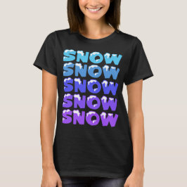 CAMISETA NEVE, NEVE, NEVE, NEVE, NEVE