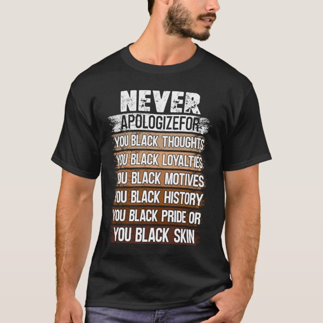 Camiseta Never Apologize Black History Month Costume (Frente)