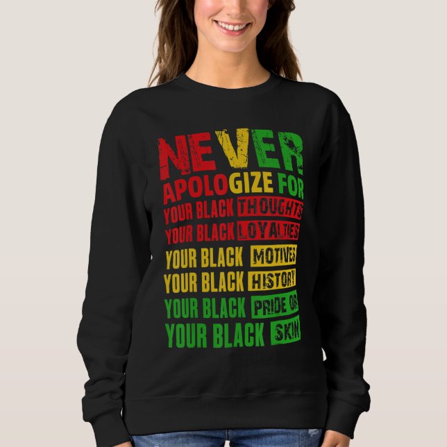 Camiseta Never Apologize Your Black History Month African A (Frente)