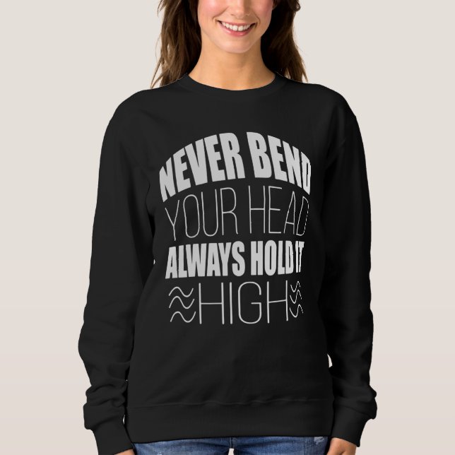Camiseta Never Bend Your Head Always Hold It High Graphic T (Frente)