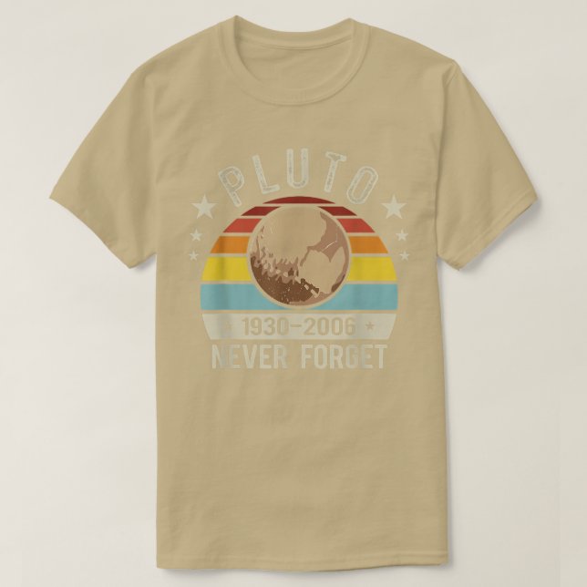 Camiseta Never Forget Pluto Funny Astronomy Planet Space Sc (Frente do Design)