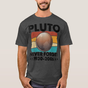 Camiseta Never Forget Pluto Funny Retro Vintage Funny Space