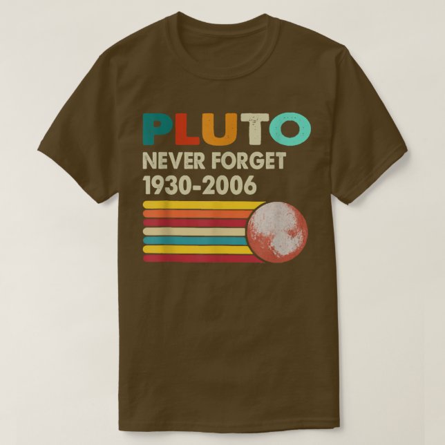 Camiseta Never Forget Pluto Retro Style Funny Space Science (Frente do Design)