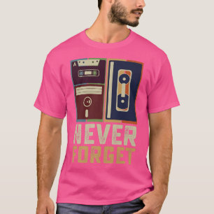 Camiseta Never Forget Retro Vintage Cool 80s 90s Funny Geek