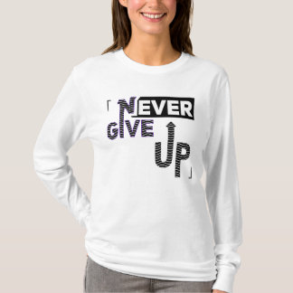 Camiseta Never give up