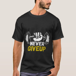 Camiseta Never Give Up Gym para Homens
