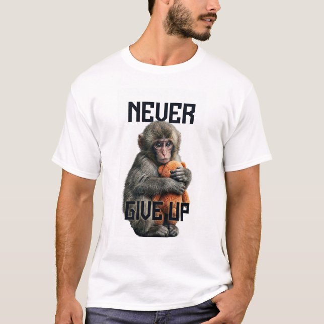 Camiseta Never Give Up - Resilient Baby Monkey with Teddy B (Frente)