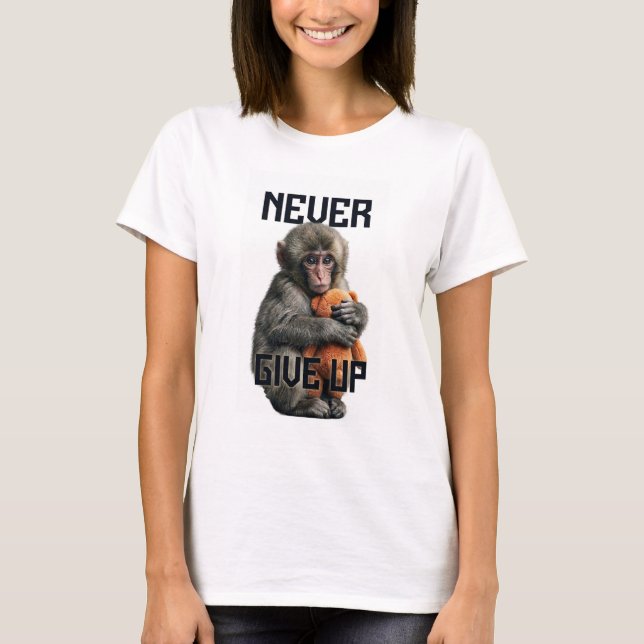 Camiseta Never Give Up - Resilient Baby Monkey with Teddy B (Frente)