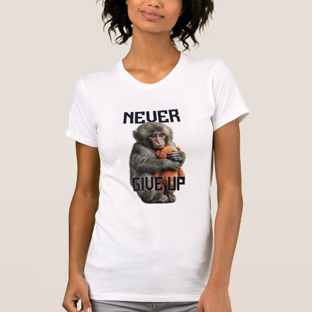 Camiseta Never Give Up - Resilient Baby Monkey with Teddy B (Frente)