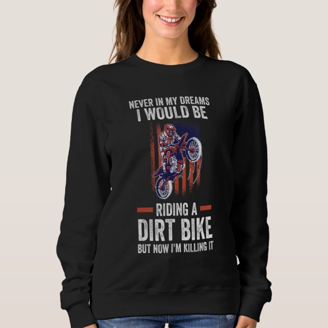 Camiseta never in my dreams I riding a dirt bike dirt bikin (Frente)