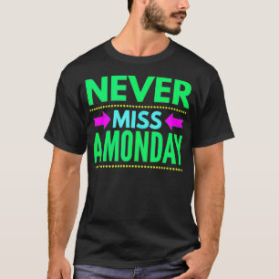 Camiseta Never Miss A Monday Workout Clothes Gym Gear Frien