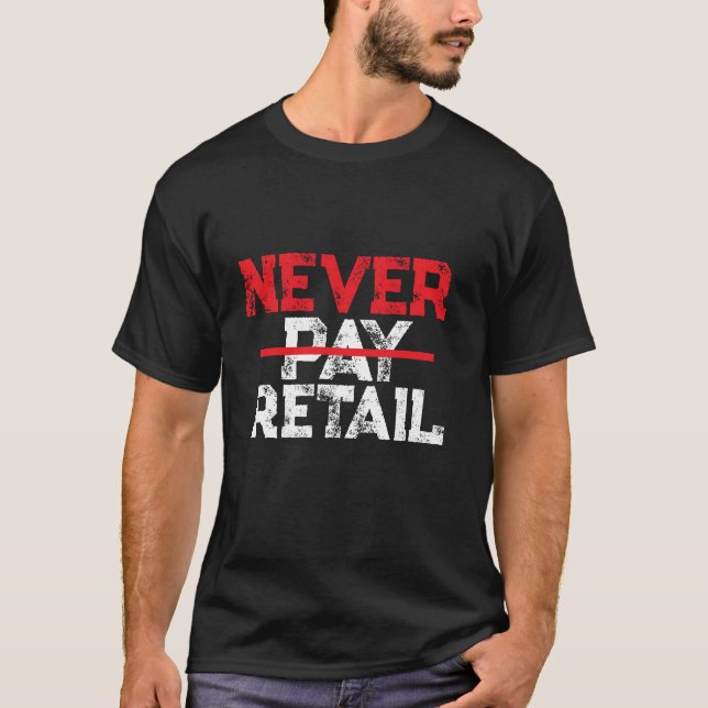 Camiseta Never Pay Retail – Bold Shopper Statement Tee (Frente)