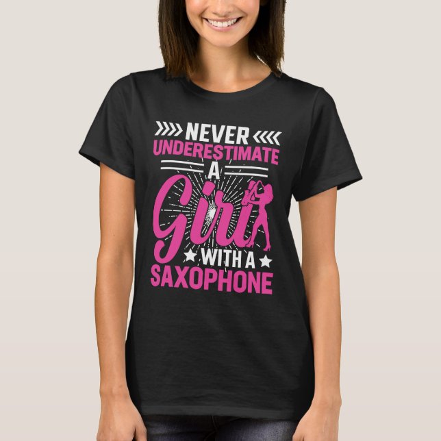 Camiseta Never Underestimate a Girl with a Saxophone Saxaph (Frente)