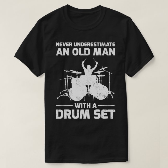 Camiseta Never Underestimate An Old Man With A Drum Set Gif (Frente do Design)