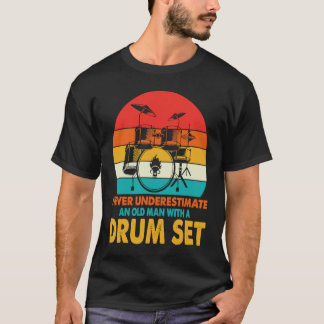Camiseta Never Underestimate An Old Man With Drum Set For D