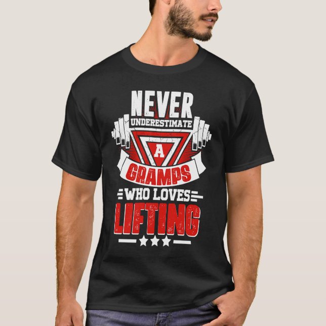 Camiseta Never Underestimate Gramps Gym Workout Fitness Wei (Frente)