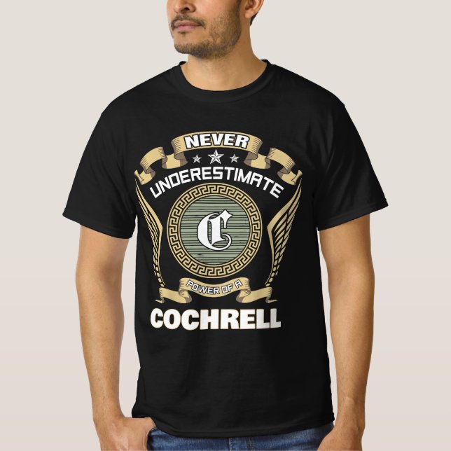 Camiseta Never underestimate power of a COCHRELL (Frente)