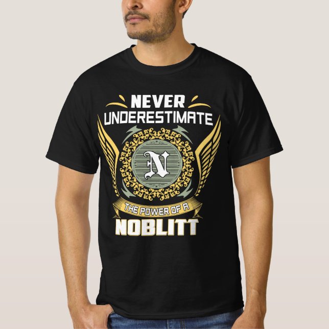 Camiseta Never Underestimate The Power Of A Noblitt (Frente)
