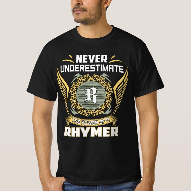 Camiseta Never Underestimate The Power Of A Rhymer (Frente)