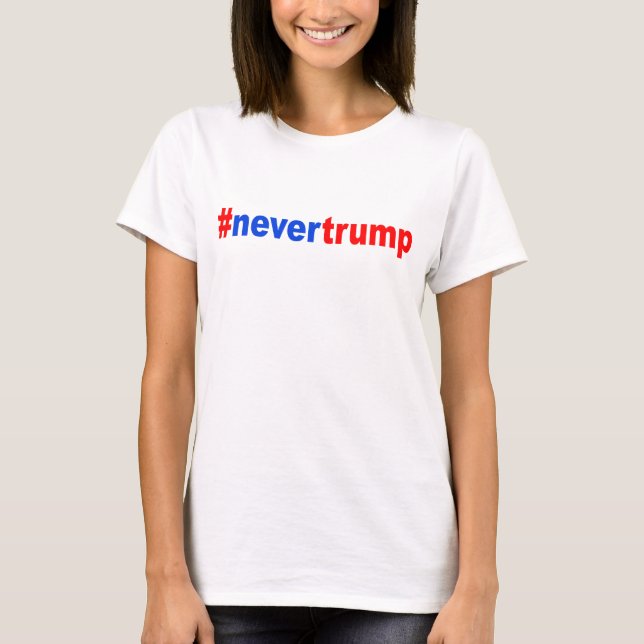 Camiseta "#nevertrump " (Frente)