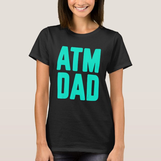 Camiseta New First Time Daddy to Be ATM Dad 1 (Frente)