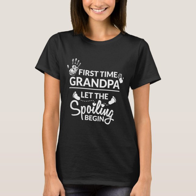 Camiseta New First Time Grandpa Let The Siling Begin Gift  (Frente)