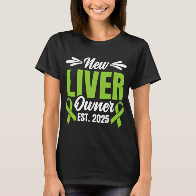 Camiseta New Liver Owner Est. 2025 - Liver Transplant Recie (Frente)