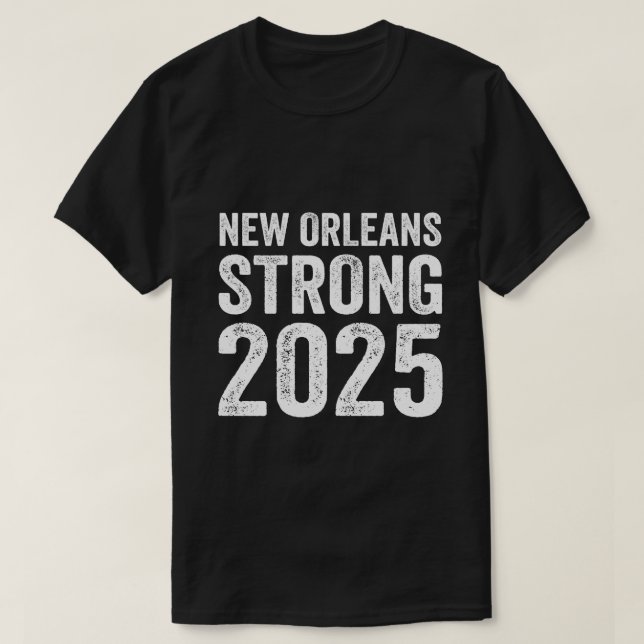 Camiseta New Orleans Strong 2025 Men Women Tee (Frente do Design)