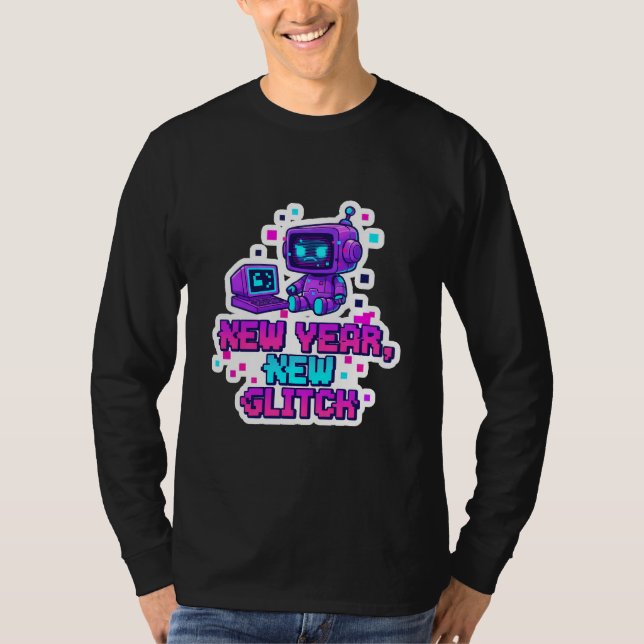 Camiseta New Year, New Glitch - 2026 Anti-Resolution Motto (Frente)