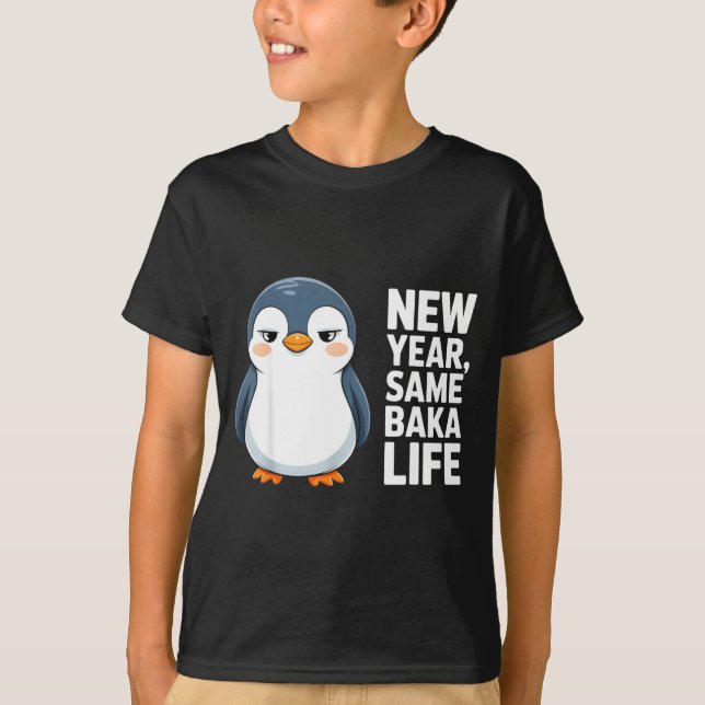 Camiseta New Year Same Baka Life Funny Penguin Anime Style  (Frente)