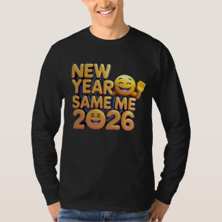 Camiseta New Year Same Me 2026