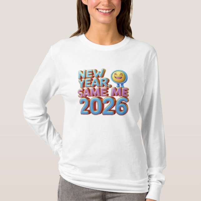 Camiseta New Year Same Me 2026 (Frente)