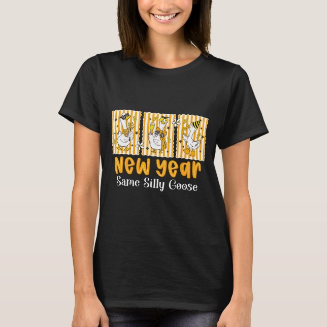 Camiseta New Year Same Silly Goose Funny 2026 New Year Teac (Frente)
