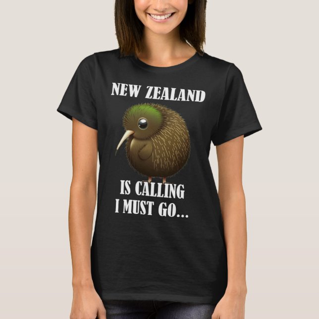 Camiseta New Zealand Is Calling I Must Go Kiwi Bird Wild An (Frente)