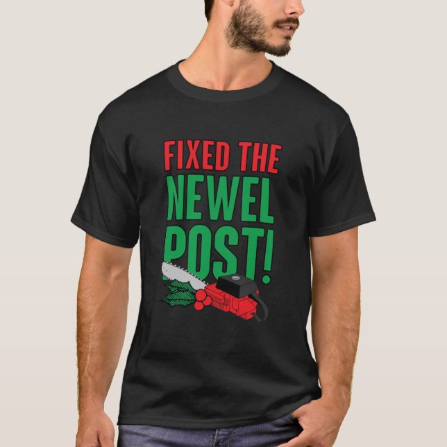 Camiseta Newel Post Is Fixed! Classic (Frente)