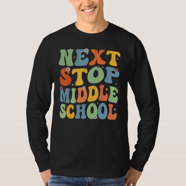 Camiseta Next Stop Middle School Elementary School Graduati (Frente)