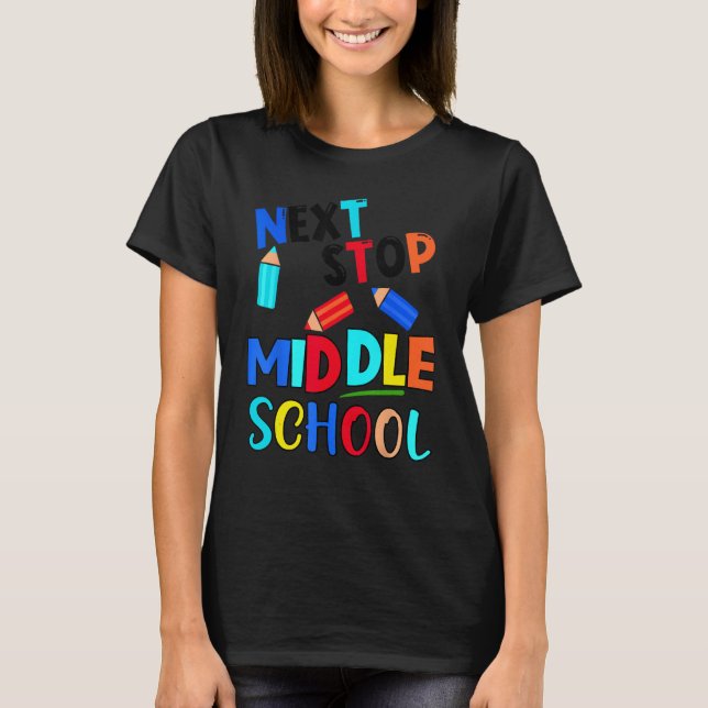 Camiseta Next Stop Middle School  Fifth Grade Graduation (Frente)