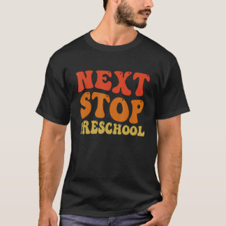 Camiseta Next Stop Preschool Groovy School Graduation