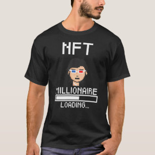 Camiseta Nft Millionaire Carregando Nft Trader Crypto Nft