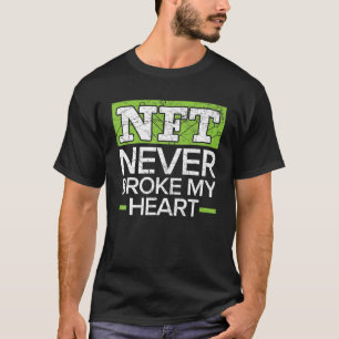 Camiseta NFT Nunca Quebrou Meu Coração Criptografia De To