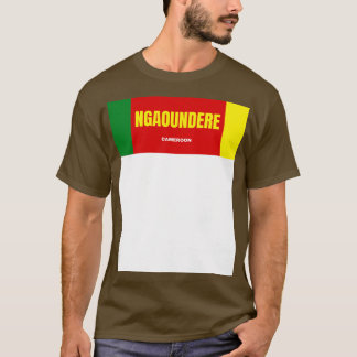 Camiseta Ngaoundere City in Camarões Flag Colors