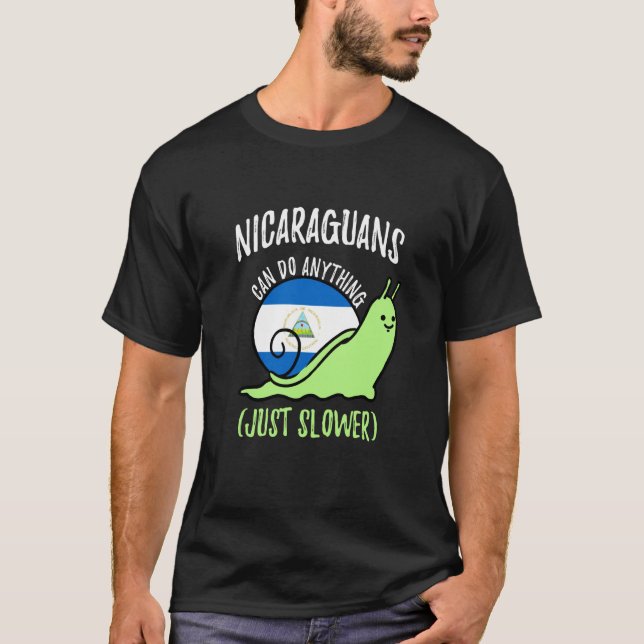 Camiseta Nicaraguans Can Do Anything Just Slower Nicaragua (Frente)