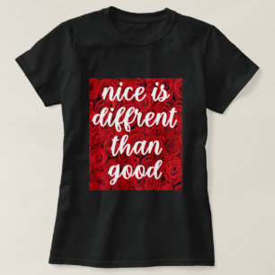 Camiseta Nice é diferente do bom 