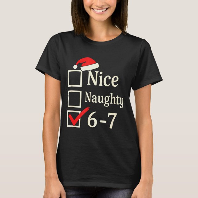 Camiseta Nice Naughty 67 Christmas Brain Rot  (Frente)