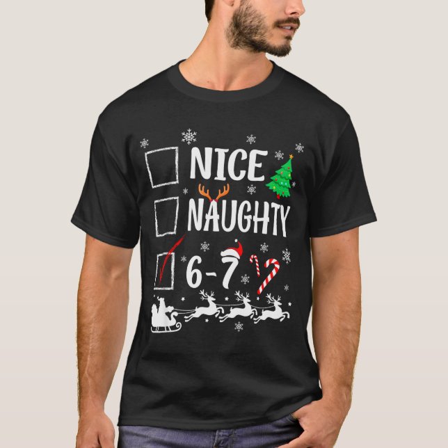 Camiseta Nice Naughty 67 Funny Christmas Brainrot Six Seven (Frente)