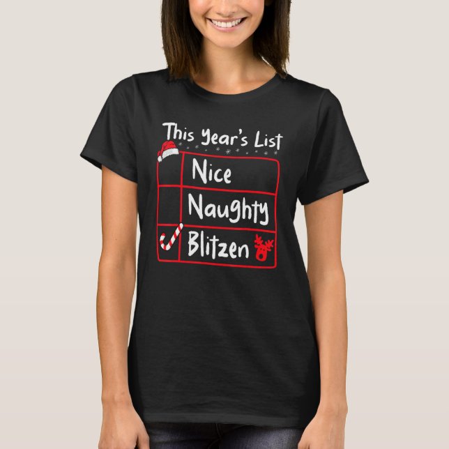 Camiseta Nice Naughty Blitzen   Christmas List Santa's Rein (Frente)