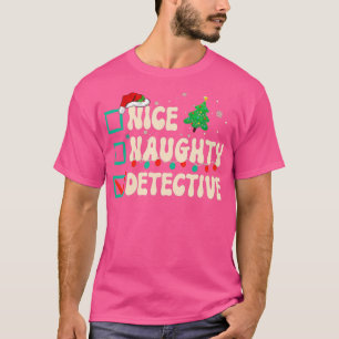 Camiseta Nice Naughty Detective Christmas List Santa Claus