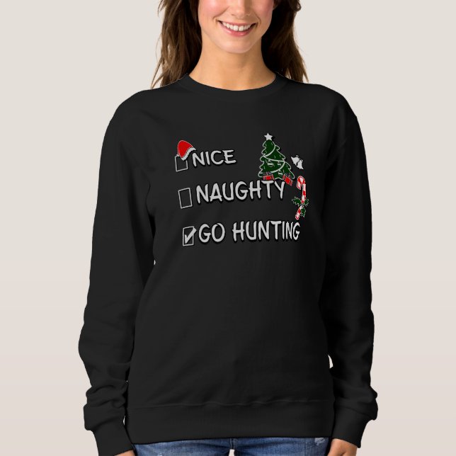 Camiseta Nice Naughty Go Hunting Christmas List Santa Claus (Frente)